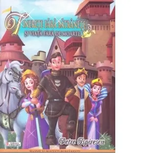 Coperta cărții Tinerete fara batranete si viata fara de moarte (Colectia Basme si Povesti Romanesti)