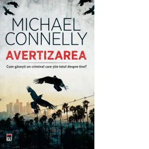 Coperta cărții Avertizarea. Cum gasesti un criminal care stie totul despre tine?