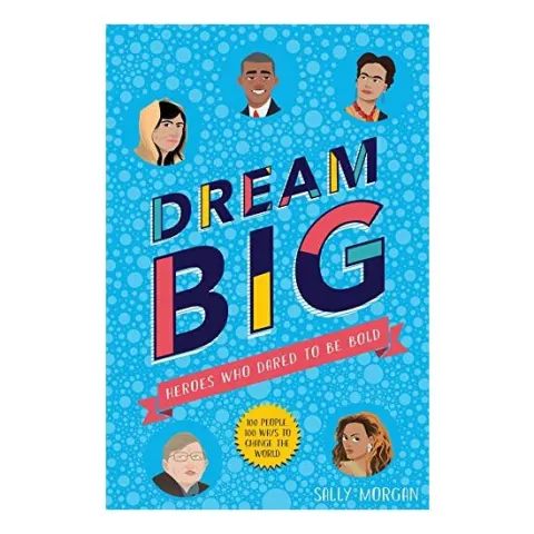 Coperta cărții Dream Big! Heroes Who Dared to Be Bold