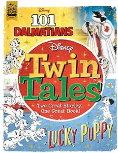 Coperta cărții Disney Classics: Twin Tales: 101 Dalmatians/Lucky Puppy