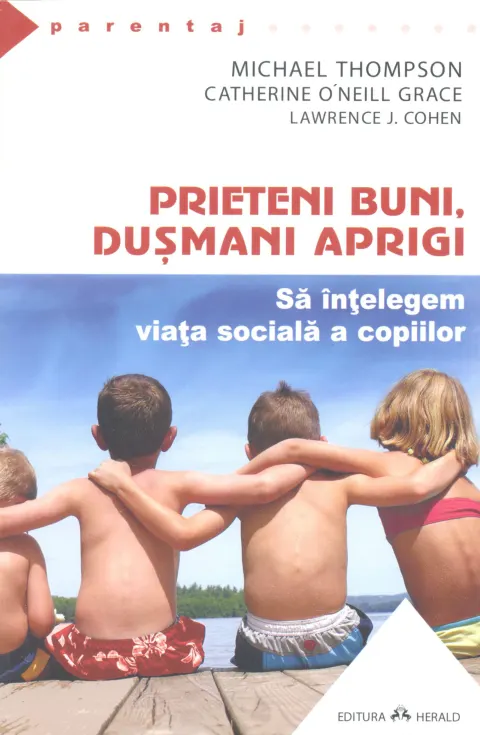 Coperta cărții Prieteni buni, dusmani aprigi