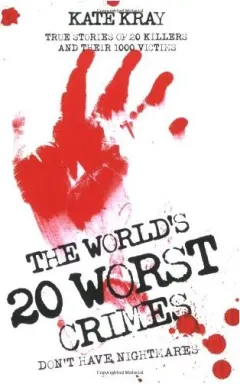 Coperta cărții The World's 20 Worst Crimes