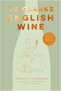 Coperta cărții English Wine: The Ultimate Guide To Discovering En(...)