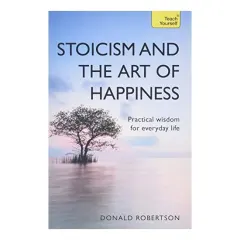Coperta cărții Stoicism and the Art of Happiness, Donald Robertson