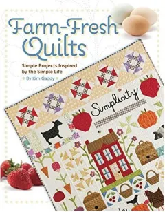 Coperta cărții Farm-fresh Quilts: Simple Projects Inspired by the Simple Life