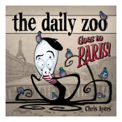 Coperta cărții The Daily Zoo Goes to Paris