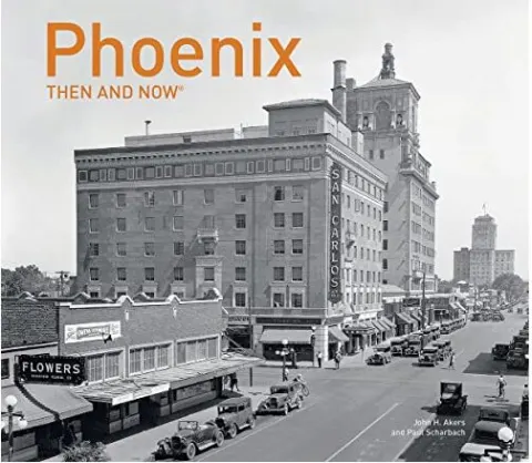 Coperta cărții Phoenix Then and Now®, Paul Scharbach