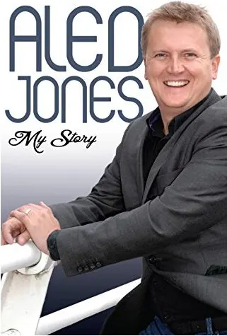 Coperta cărții Aled Jones My Story, Aled Jones, Darren Henley
