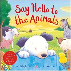 Coperta cărții Say Hello to the Animals, Ian Whybrow, Tim Warnes