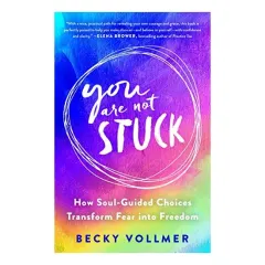 Coperta cărții You Are Not Stuck, Becky Vollmer