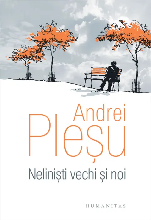 Coperta cărții Nelinisti vechi si noi