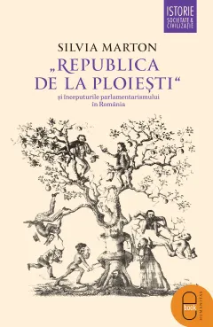 Coperta cărții Republica de la Ploiesti si inceputurile parlamentarismului in Romania (epub)
