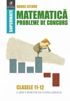 Coperta cărții Matematica. Probleme de concurs. Clasele 11-12