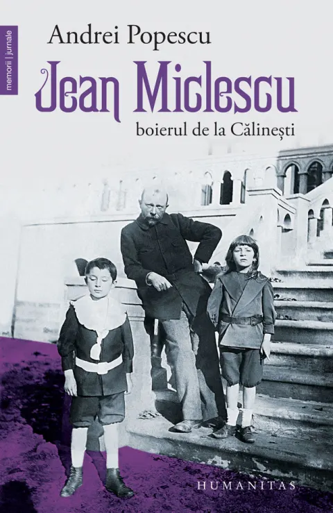 Coperta cărții Jean Miclescu. Boierul de la Călinești