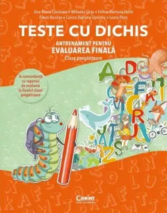 Coperta cărții Teste cu dichis. Antrenament pentru evaluarea finala (clasa pregatitoare)