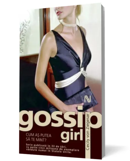 Coperta cărții Gossip Girl. Cum aș putea să te mint?