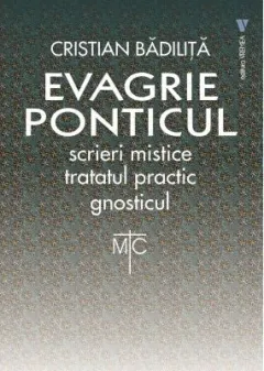 Coperta cărții Tratatul practic. Gnosticul. Evagrie Ponticul