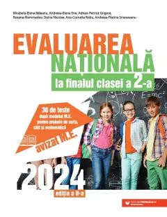 Coperta cărții Evaluarea Națională 2024 la finalul clasei a II-a. 30 de teste după modelul M.E. pentru probele de scris, citit și matematică