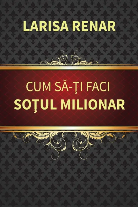 Coperta cărții Cum sa-ti faci sotul milionar