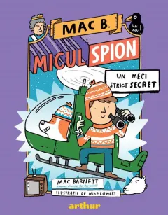 Coperta cărții Mac B.: Micul spion (3): Un meci strict secret