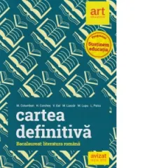 Coperta cărții Literatura romana - Cartea definitiva. Pregatirea pentru bacalaureat