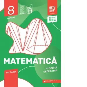 Coperta cărții Matematica. Aritmetica, geometrie. Clasa a VIII-a, partea I. Mate 2000 - Initiere (anul scolar 2025-2026)