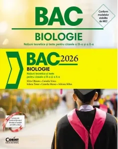 Coperta cărții Bacalaureat 2026. Biologie. Notiuni teoretice si teste pentru clasele a IX-a si a X-a