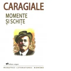 Coperta cărții Momente si schite