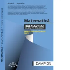 Coperta cărții Matematica. Bacalaureat, filiera tehnologica. Exercitii recapitulative. Teste