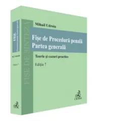 Coperta cărții Fise de Procedura penala. Partea generala. Editia 7