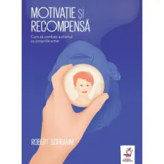 Coperta cărții Motivatie si recompensa. Cum sa combati autismul cu propriile lui arme