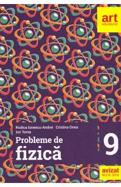 Coperta cărții Probleme de fizica - Clasa 9 - Rodica Ionescu-Andrei, Cristina Onea, Ion Toma