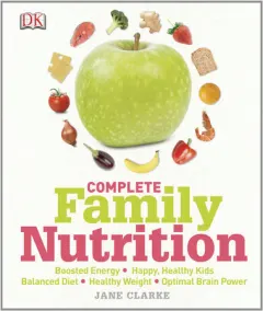 Coperta cărții Complete family nutrition