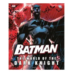 Coperta cărții Batman: the world of the Dark Knight