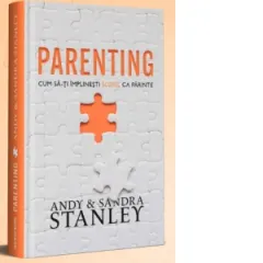 Coperta cărții Parenting. Cum sa-ti implinesti scopul ca parinte