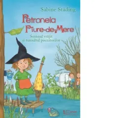 Coperta cărții Petronela Piure-de-Mere. Somnul vrajit si tumultul pocnitorilor