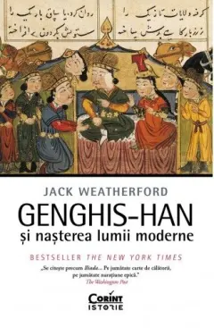 Coperta cărții Genghis-han și nașterea lumii moderne