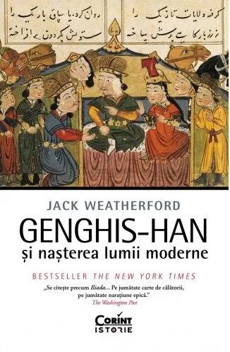 Coperta cărții Genghis-han și nașterea lumii moderne