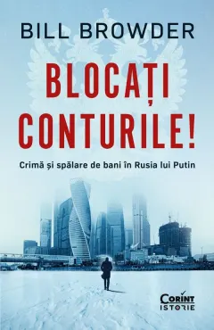 Coperta cărții Blocati conturile! Crima si spalare de bani in Rusia lui Putin