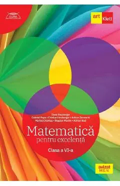 Coperta cărții Matematica pentru excelenta - Clasa 6 - Dana Heuberger, Cristian Heuberger, Gabriel Popa, Adrian Zanoschi, Marius Ciocartas, Bogdan Maxim, Adrian Bud