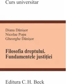 Coperta cărții Filosofia dreptului. Fundamentele justitiei - Diana Danisor, Nicolae Popa, Gheorghe Danisor