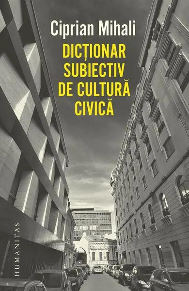 Coperta cărții Dicționar subiectiv de cultură civică