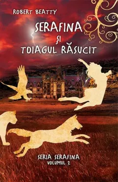 Coperta cărții Serafina si toiagul rasucit. Seria Serafina. Vol.2