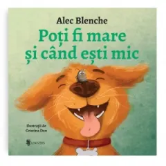 Coperta cărții Poți fi mare și când ești mic