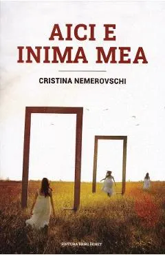 Coperta cărții Aici e inima mea