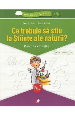 Coperta cărții Ce trebuie sa stiu la stiinte ale naturii? Trec in clasa 5 - Caiet - Paula Copacel, Olguta Schiopu