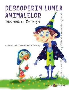 Coperta cărții Descoperim lumea animalelor împreună cu Ghidușel
