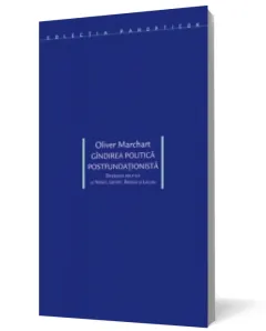 Coperta cărții Gândirea politică postfundaționistă