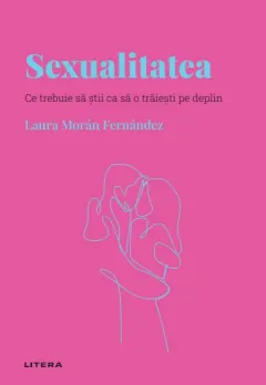 Coperta cărții Sexualitatea. Volumul 19. Descopera Psihologia