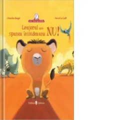 Coperta cărții Leușorul care spunea întotdeauna NU